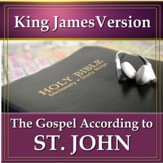 The Gospel According to St. John: King James Version Audio Bible [Download]