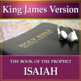 The Book of the Prophet Isaiah: King James Version Audio Bible [Download]