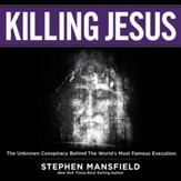 Killing Jesus - Unabridged Audiobook [Download]