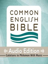 CEB Common English Bible Audio Edition with music - Galatians-Philemon - Unabridged Audiobook [Download]