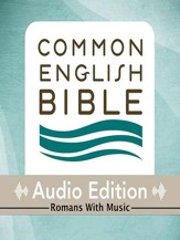 CEB Audio Bible with music, Romans; Unabridged Audiobook with music - Romans - Unabridged Audiobook [Download]