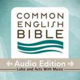 CEB Common English Bible Audio Edition with music - Luke and Acts - Unabridged Audiobook [Download]