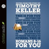 Romans 8-16 for You: For Reading, For Feeding, For Leading - Unabridged Audiobook [Download]