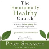 The Emotionally Healthy Church, Updated and Expanded Edition: A Strategy for Discipleship That Actually Changes Lives Audiobook [Download]