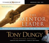 The Mentor Leader: Secrets to Building People & Teams That Win Consistently Audiobook [Download]