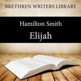 Elijah - Unabridged Audiobook [Download]