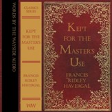 Kept For the Master's Use - Unabridged Audiobook [Download]