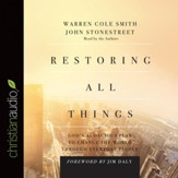 Restoring All Things: God's Audacious Plan to Change the World through Everyday People - Unabridged Audiobook [Download]