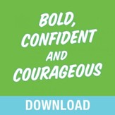 Bold, Confident & Courageous: You Can Live Free from the Grip of Fear and Do It Afraid - Unabridged edition Audiobook [Download]