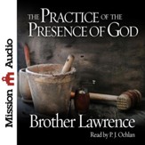 The Practice of the Presence of God: Being Conversations and Letters of Nicholas Herman of Lorraine - Unabridged edition Audiobook [Download]