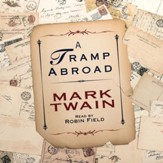 A Tramp Abroad - Unabridged edition Audiobook [Download]