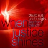 When Justice Shines [Music Download]