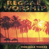 Reggae Worship 3 [Music Download]