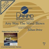 Any Way The Wind Blows [Music Download]