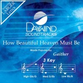 How Beautiful Heaven Must Be [Music Download]