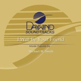 I Will Be Your Friend [Music Download]