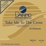 Take Me To The Cross [Music Download]