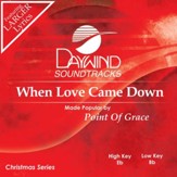 When Love Came Down [Music Download]