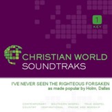 I'Ve Never Seen The Righteous Forsaken [Music Download]