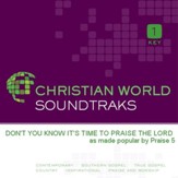 Don'T You Know It'S Time To Praise The Lord [Music Download]