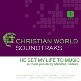 He Set My Life To Music [Music Download]