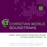 When I Received My Robe And Crown [Music Download]
