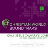 Only Jesus Calvary's Love [Music Download]