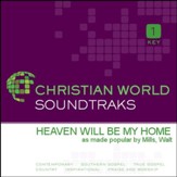 Heaven Will Be My Home [Music Download]