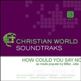 How Could You Say No [Music Download]