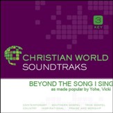 Beyond The Song I Sing [Music Download]