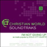 I'M Not Giving Up [Music Download]