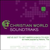 We've Got To Get America Back To God [Music Download]