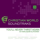 You'll Never Thirst Again [Music Download]