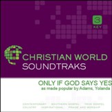 Only If God Says Yes [Music Download]