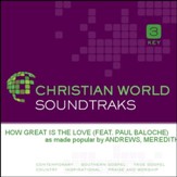 How Great Is The Love [Music Download]