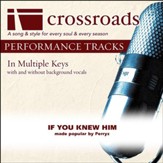 If You Knew Him - High with Background Vocals in E [Music Download]