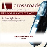 He Touched Me - Low with Background Vocals in D [Music Download]