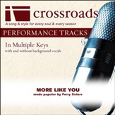 More Like You (Made Popular By The Perry Sisters) (Performance Track) [Music Download]