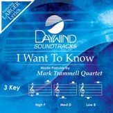 I Want To Know [Music Download]