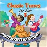 Classic Tunes for Kids 3 [Music Download]