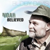 Noah Believed [Music Download]