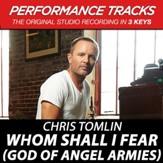 Whom Shall I Fear (God Of Angel Armies), Medium Key Performance Track Without Background Vocals [Music Download]