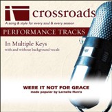 Were It Not For Grace (Low with Background Vocals in A) [Music Download]