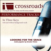 Looking For The Grace (Performance Track Original without Background Vocals in C-C#-D-Eb) [Music Download]