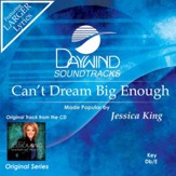 Can't Dream Big Enough [Music Download]