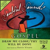Draw Me Close Thy Will Be Done [Music Download]