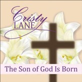 The Son Of God Is Born [Music Download]