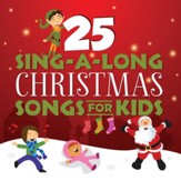 25 Sing-A-Long Christmas Songs For Kids [Music Download]