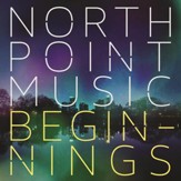 North Point Music: Beginnings [Music Download]