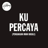 Ku Percaya (Pengakuan Iman Rasuli) [Music Download]